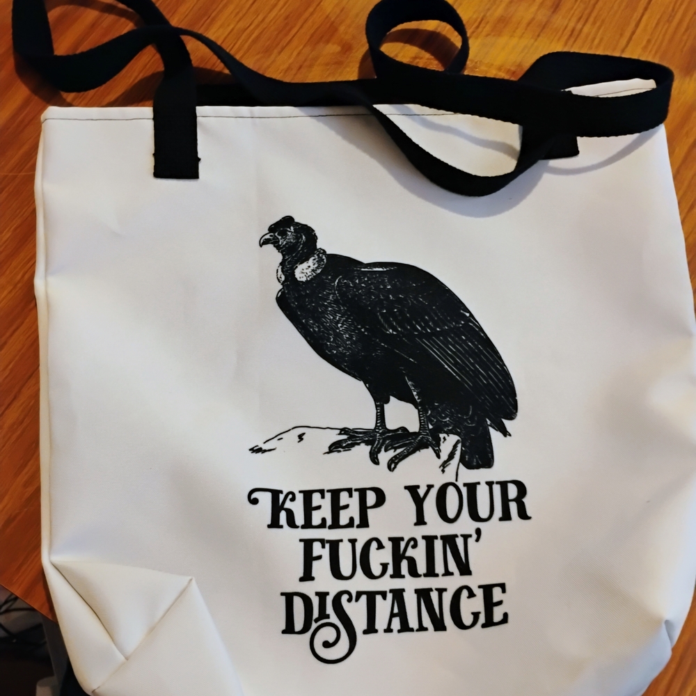 KEEP YOUR FUCKIN' DISTANCE White Tote Bag with Black Print